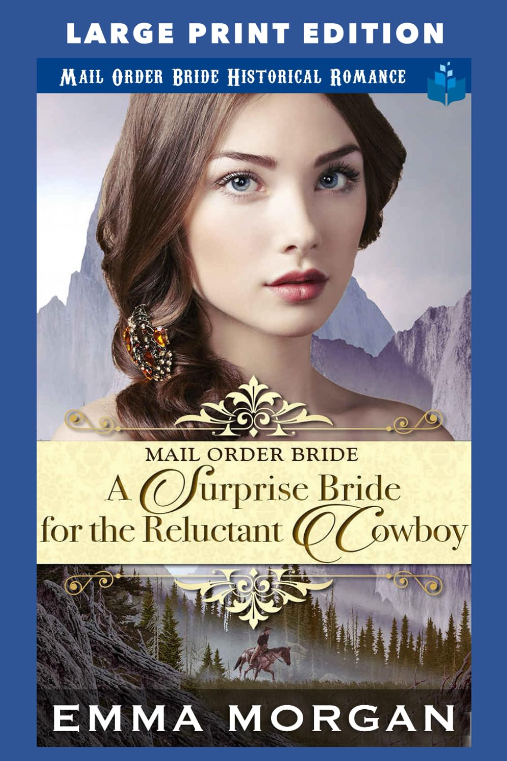 A Surprise Bride for the Reluctant Cowboy: LARGE PRINT EDITION