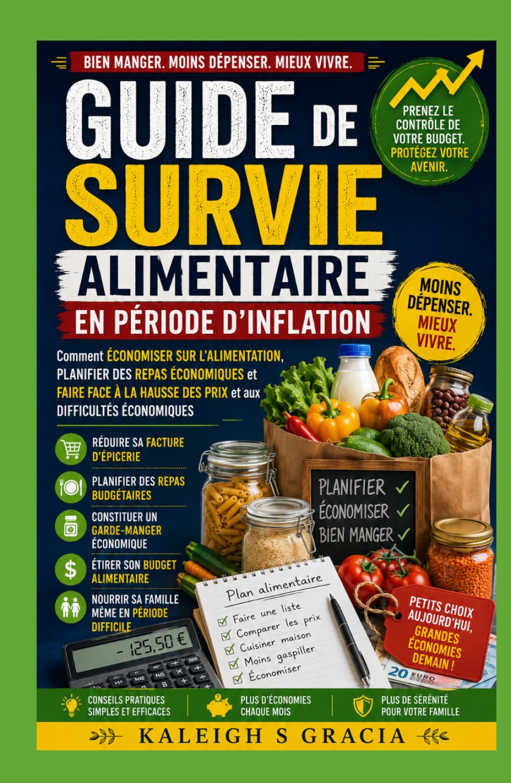 Guide alimentaire de survie à l'inflation: Économisez sur les courses, planifiez des repas économiques et prospérez face à la hausse des prix et à l'incertitude économique