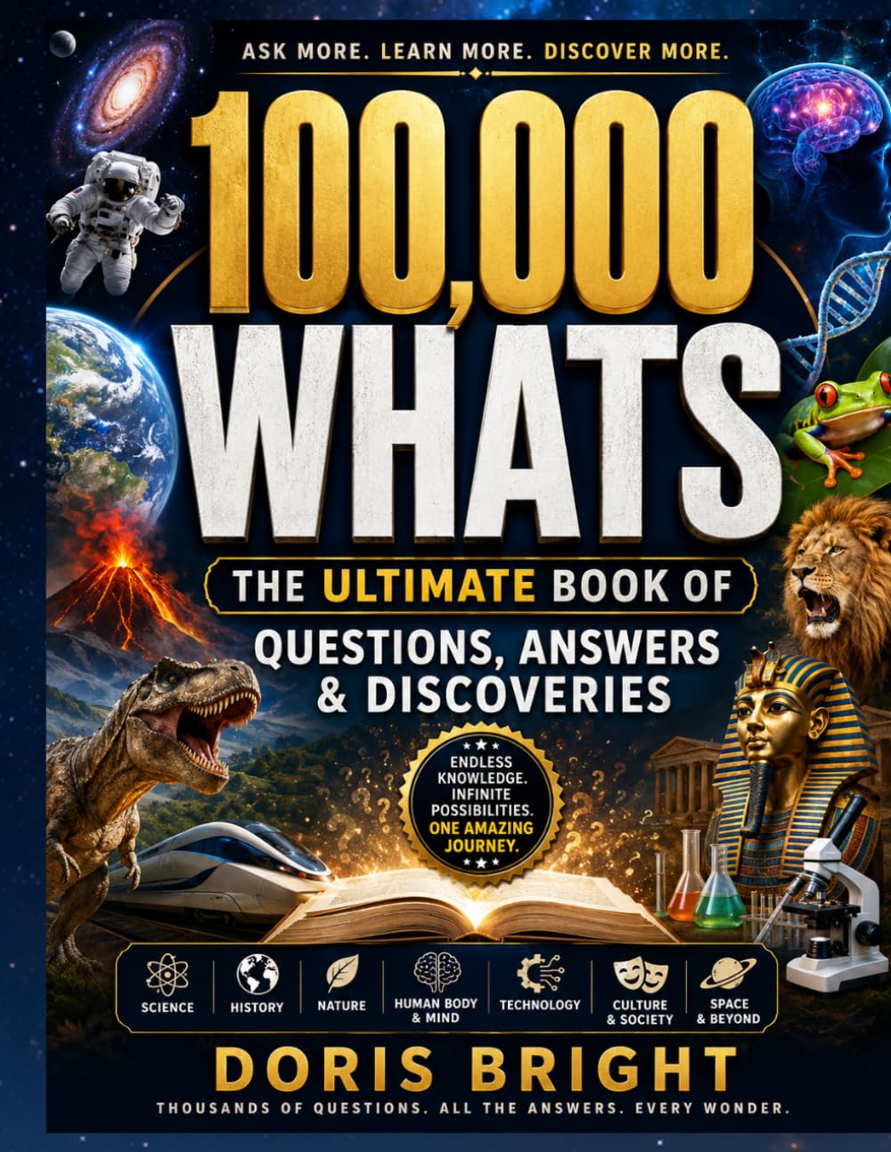 100,000 WHATS: The Ultimate Book of Questions, Answers & Discoveries