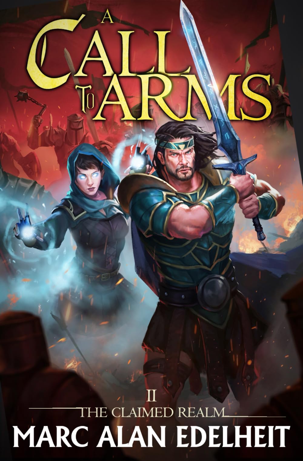 A Call to Arms: 2 (The Claimed Realm)