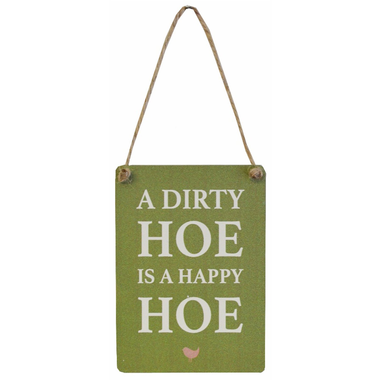 "A Dirty Hoe is a Happy Hoe" Novelty Mini Metal Hanging Plaque Door Sign