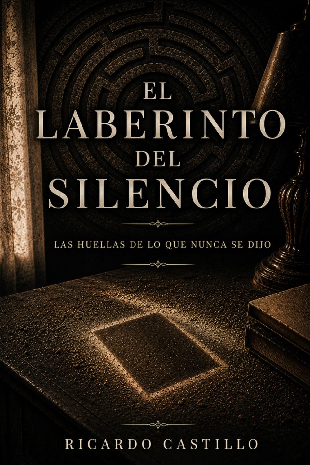 EL LABERINTO DEL SECRETO: LAS HUELLAS DE LO QUE NUNCA SE DIJO