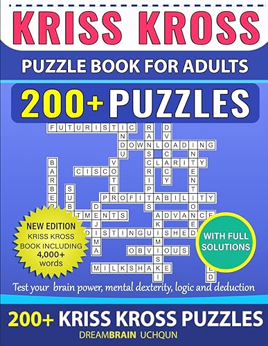 Kriss Kross Puzzle Book For Adults 200+ Puzzles with Full Solutions: Criss Cross Crossword Activity Book with 4.000+ words on completely different topics