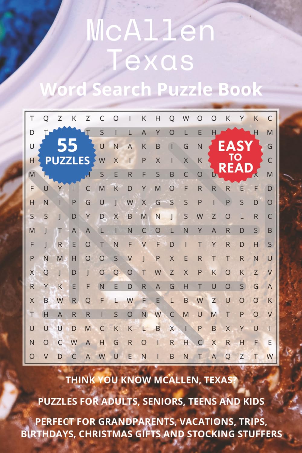 McAllen Texas Word Search Puzzle Book: Think you know McAllen, Texas? Puzzles for Adults, Seniors, Teens and Kids. Perfect for Grandparents, ... Christmas Gifts and Stocking Stuffers.