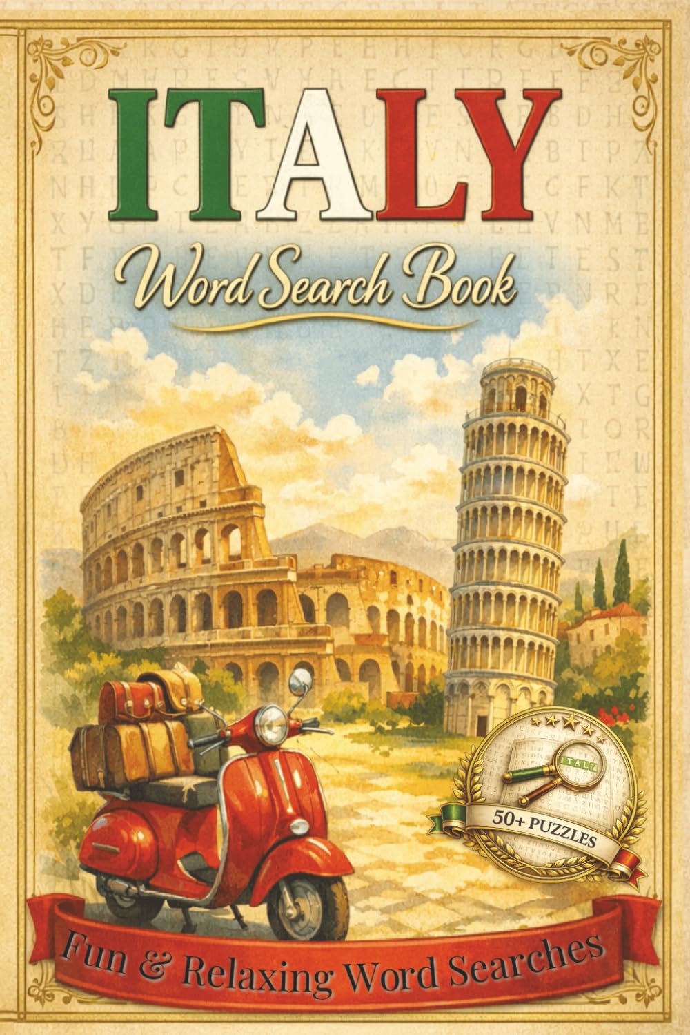 Italy Word Search Puzzle Book: Word Searches with Easy to Read Print about Italy, Culture and More | 6x9 inches, 108 pages | 50+ Puzzles ... Gift for Vacations, Holidays and Free Times