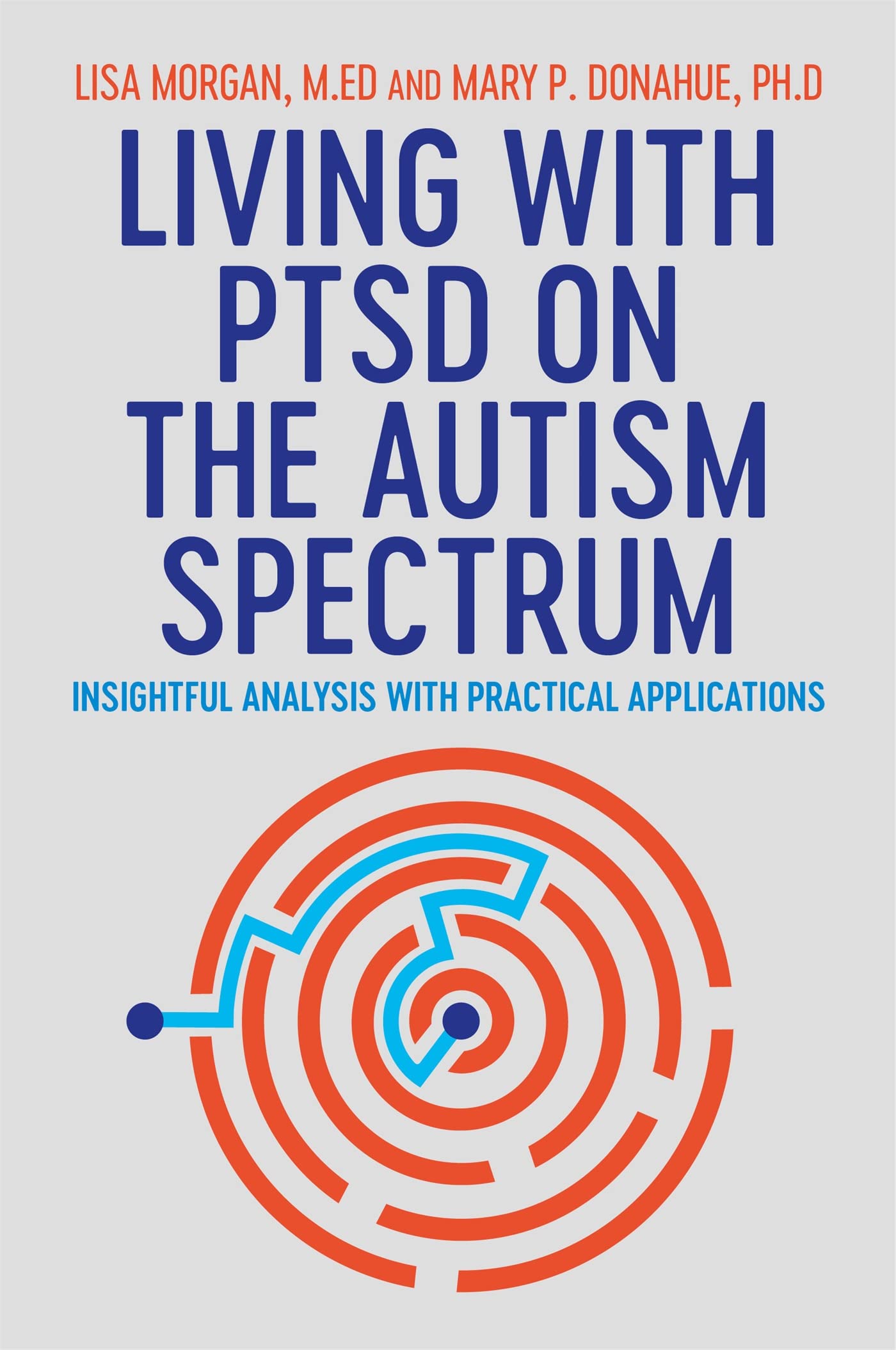 Living with Ptsd on the Autism Spectrum: Insightful Analysis with Practical Applications