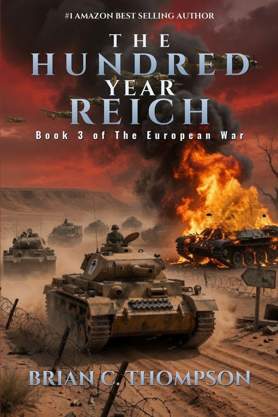 The Hundred Year Reich: Book 3 of the European War Series
