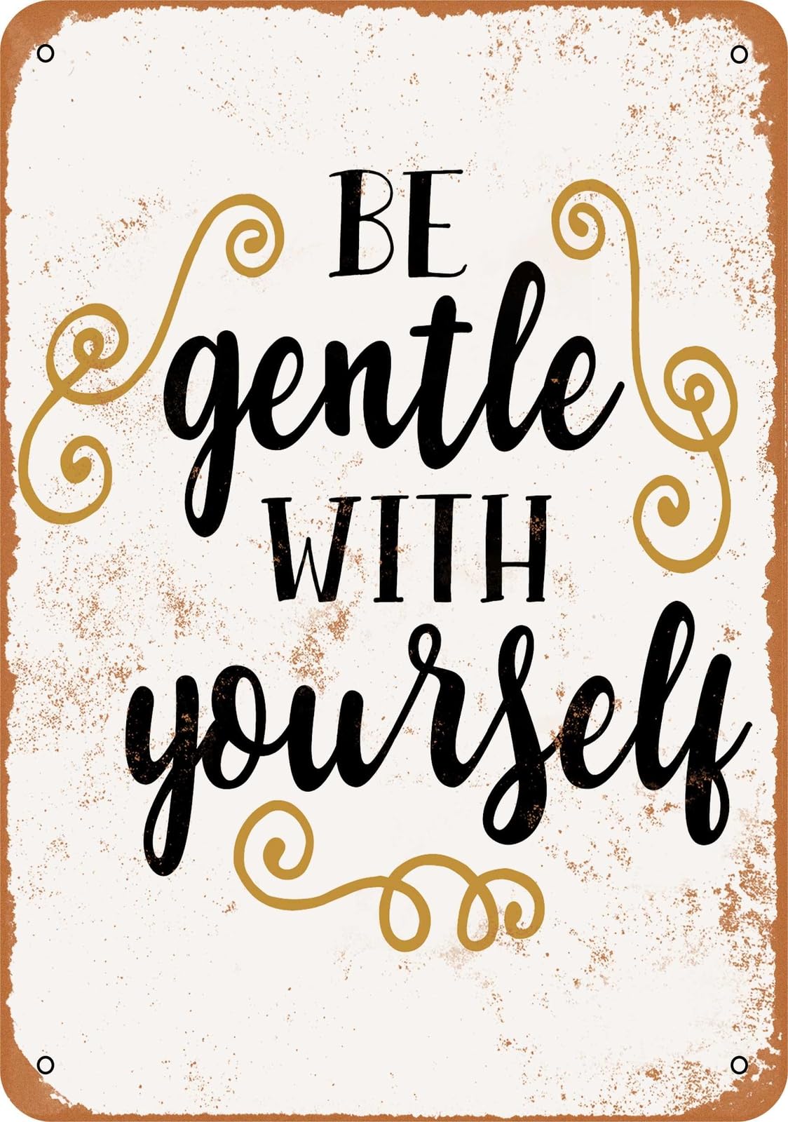 Miaomansenstore Metal Sign - Be Gentle With Yourself - Vintage Look Home Decor