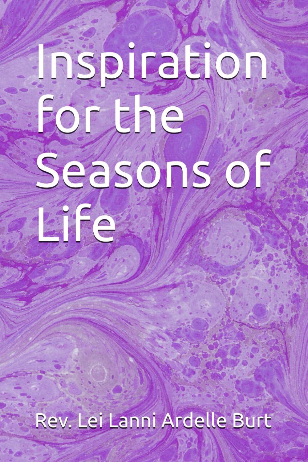 Inspiration for the Seasons of Life