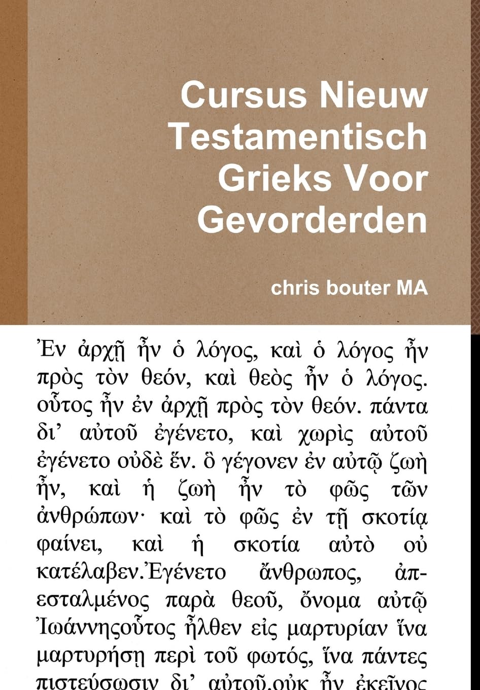 Cursus Nieuw Testamentisch Grieks Voor Gevorderden