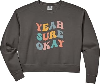 Women's Yeah Sure Okay Funny Joke Viral Meme Sarcastic Smart Aleck Comfort Colors Crop Sweatshirt