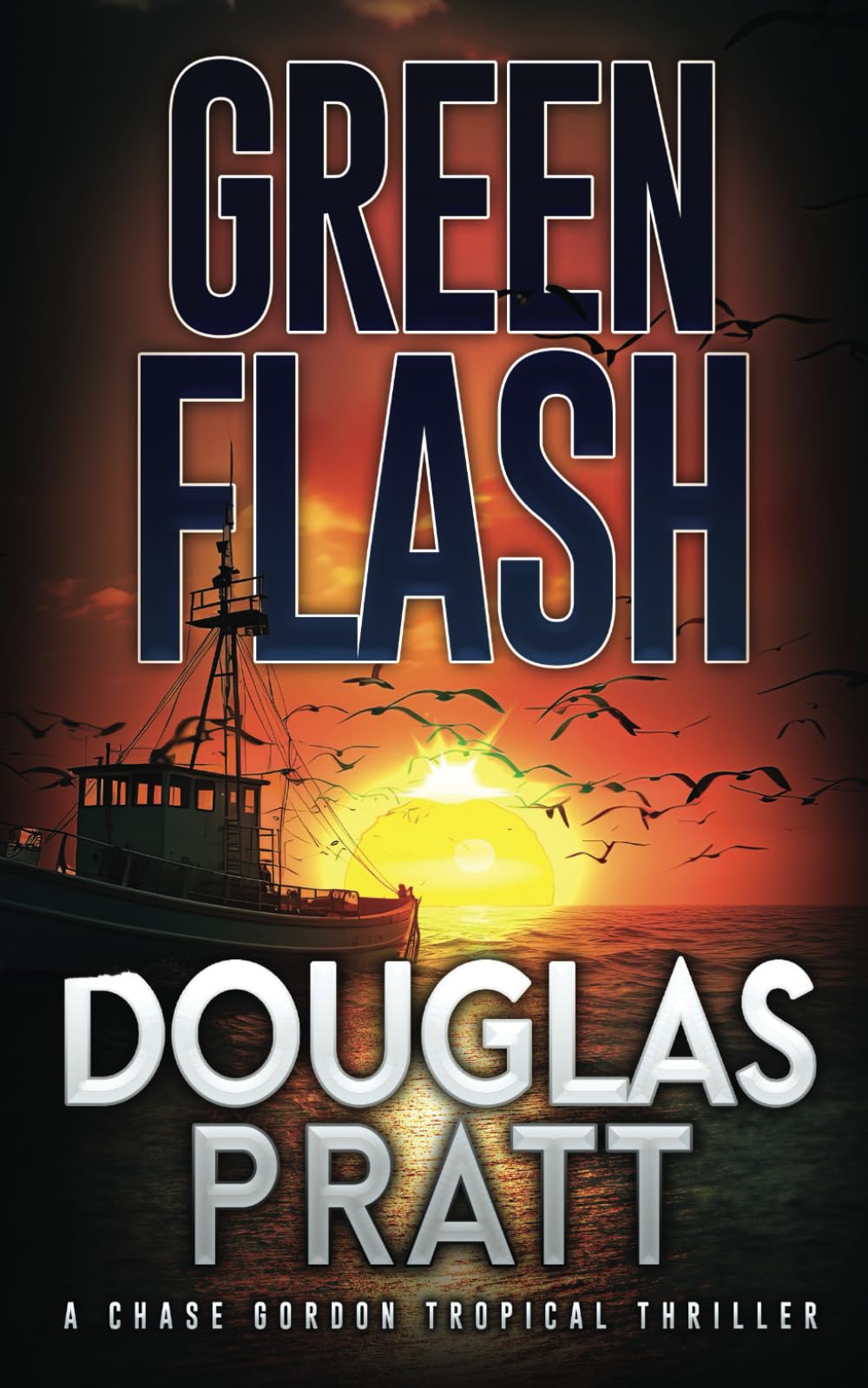Green Flash: A Chase Gordon Tropical Thriller
