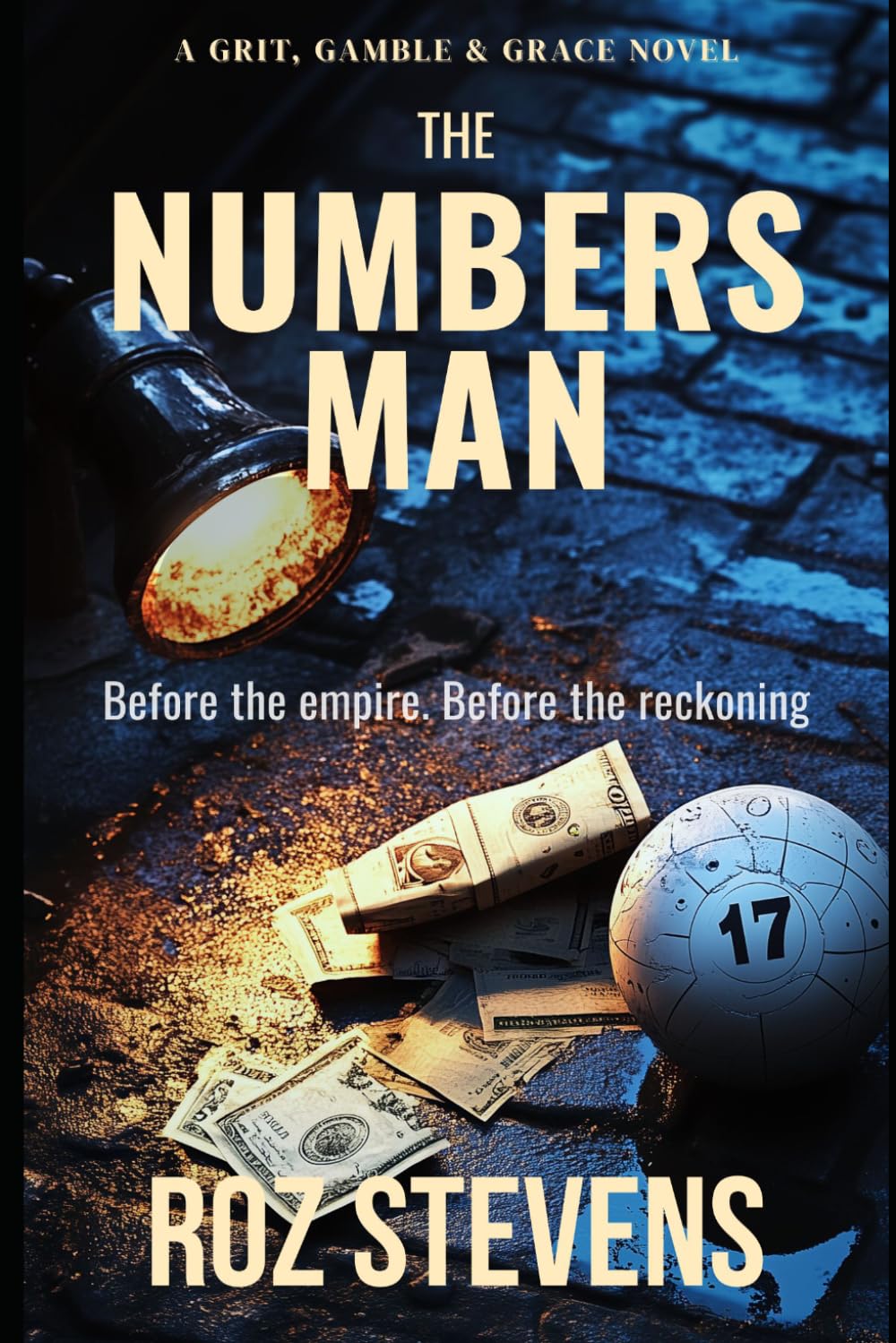 The Numbers Man: A Historical Crime Novella of Power, Paper, and Betrayal (Grit Gamble and Grace)