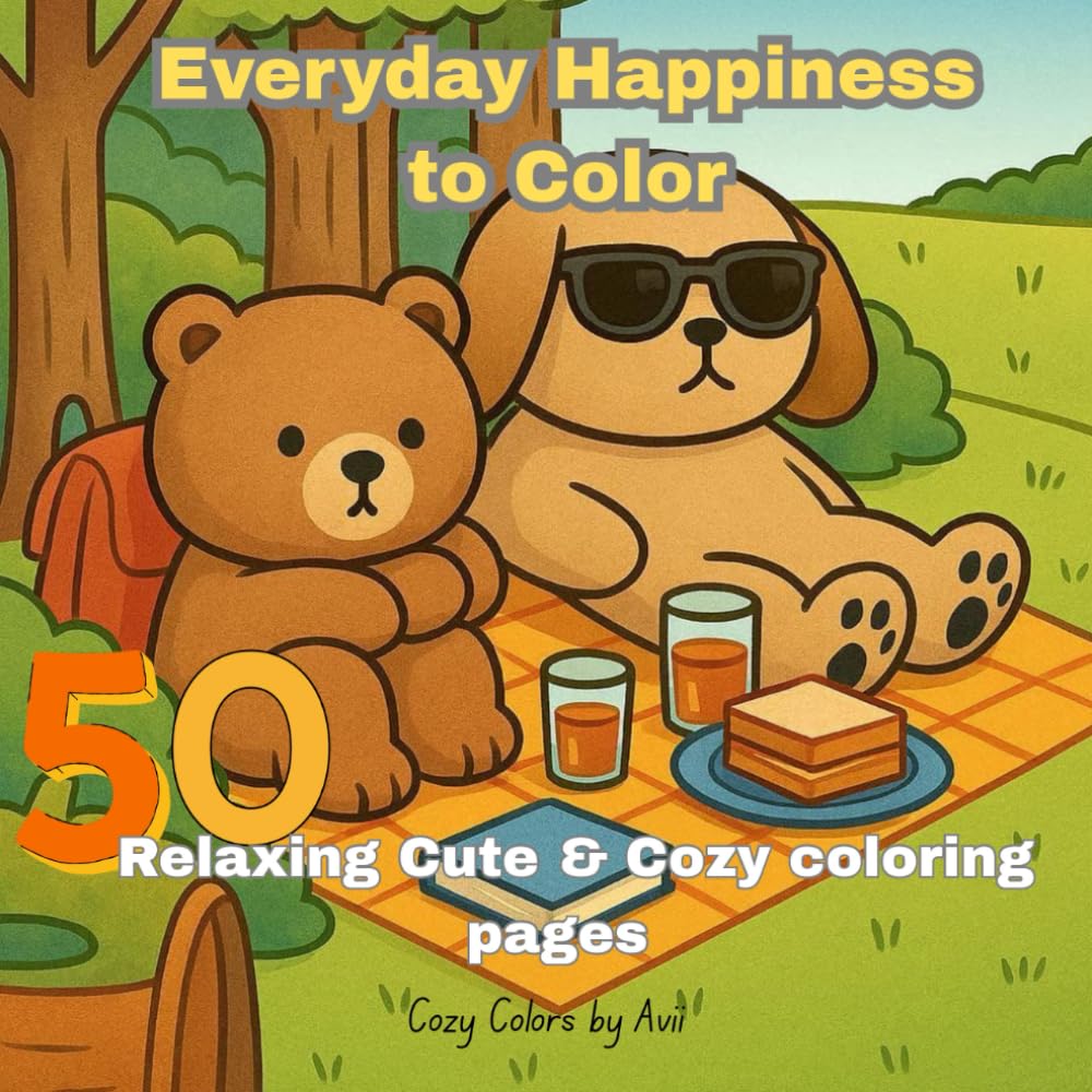 Everyday Happiness to Color: 50 Relaxing Cute & Cozy coloring pages