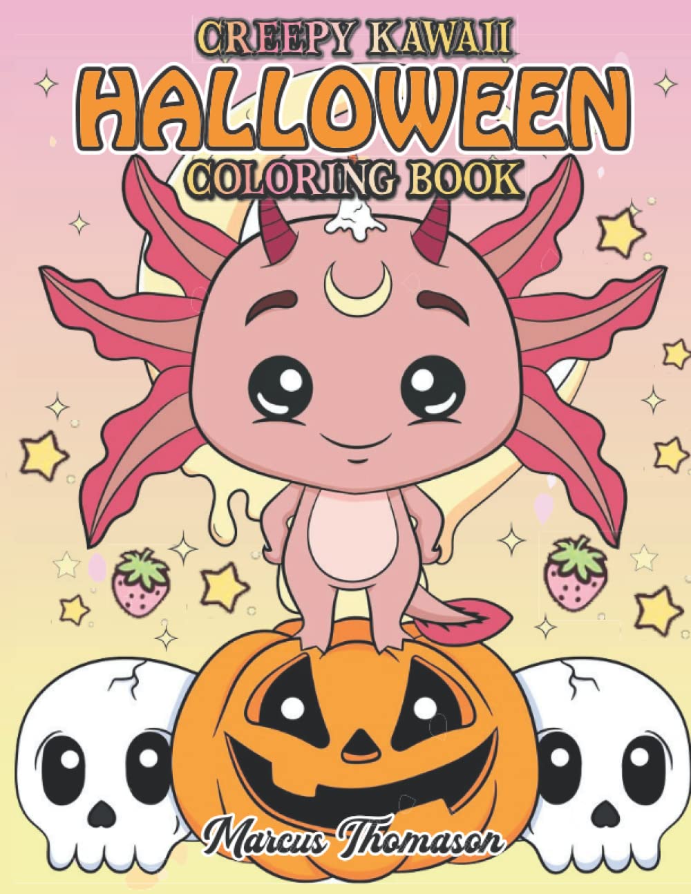 Creepy Kawaii Halloween Coloring Book: Halloween Coloring Book, Spooky Kawaii coloring pages, Cute Coloring Book for Teens and Adults.