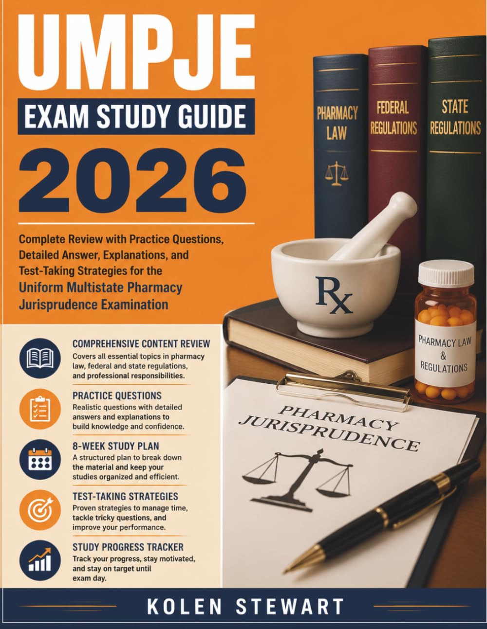 UMPJE Exam Study Guide 2026: Complete Review with Practice Questions, Detailed Answer, Explanations, and Test-Taking Strategies for the Uniform Multistate Pharmacy Jurisprudence Examination