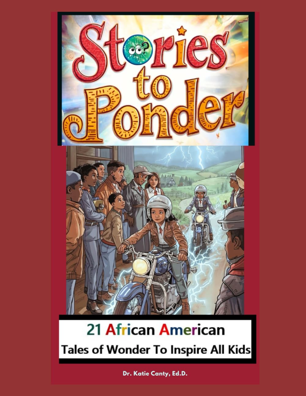 Stories to Ponder: African American Tales of Wonder To Inspire All Kids (American history children activity)