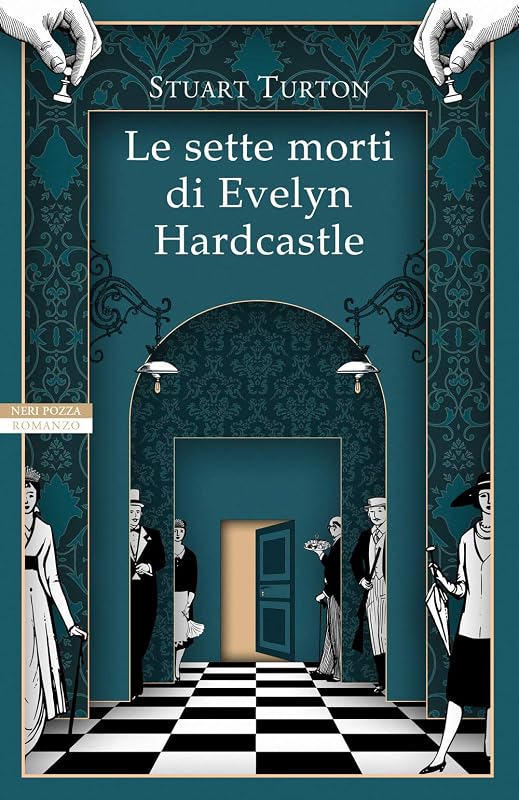 Le sette morti di Evelyn Hardcastle - Stuart Turton
