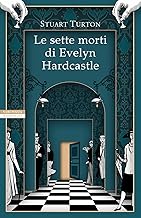 Le sette morti di Evelyn Hardcastle