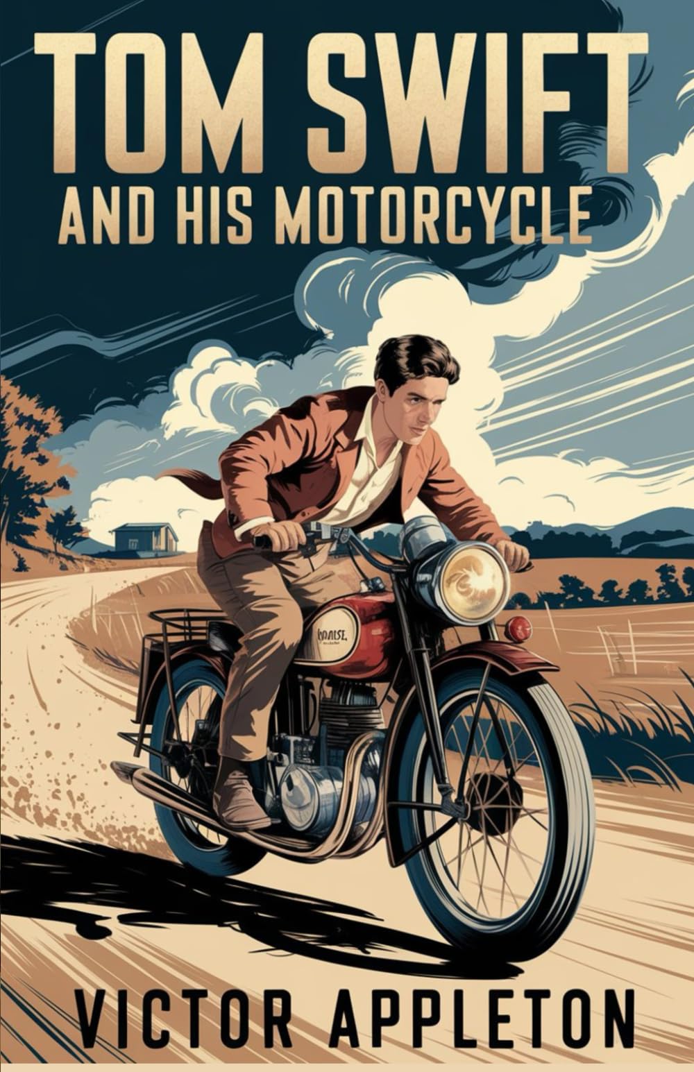 Tom Swift and His Motorcycle: A High-Speed Tale of Invention, Courage, and Daring Adventure