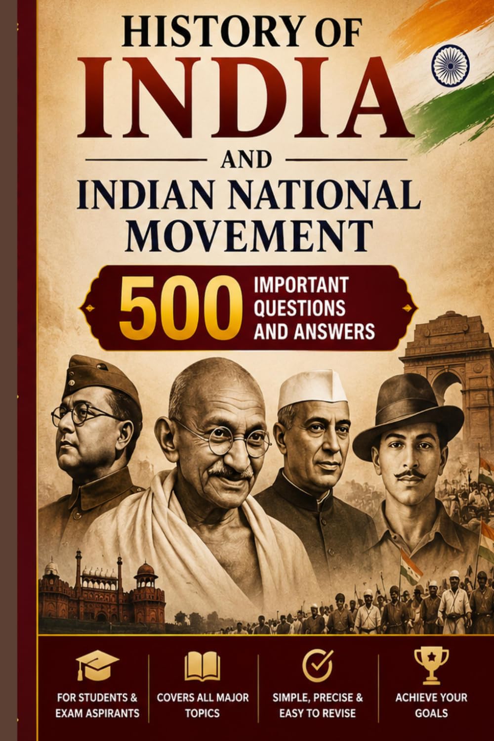 HISTORY OF INDIA AND INDIAN NATIONAL MOVEMENT - 500 IMPORTANT QUESTIONS AND ANSWERS