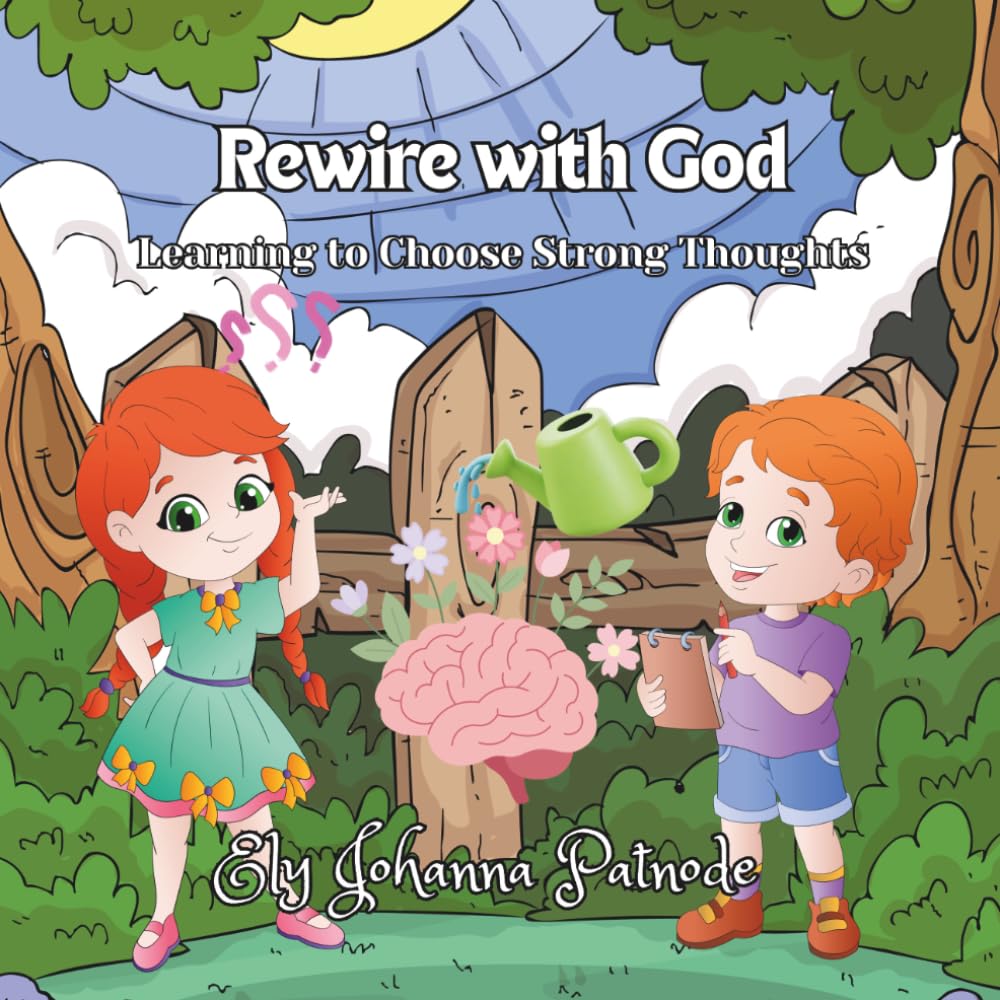 Rewire with God: Learning to Choose Strong Thoughts