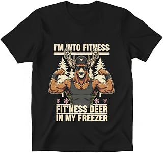 I'm Into Fitness Fit'ness Deer in My Freezer Funny Hunting T-Shirt Deer Hunt Tee Multi-Color