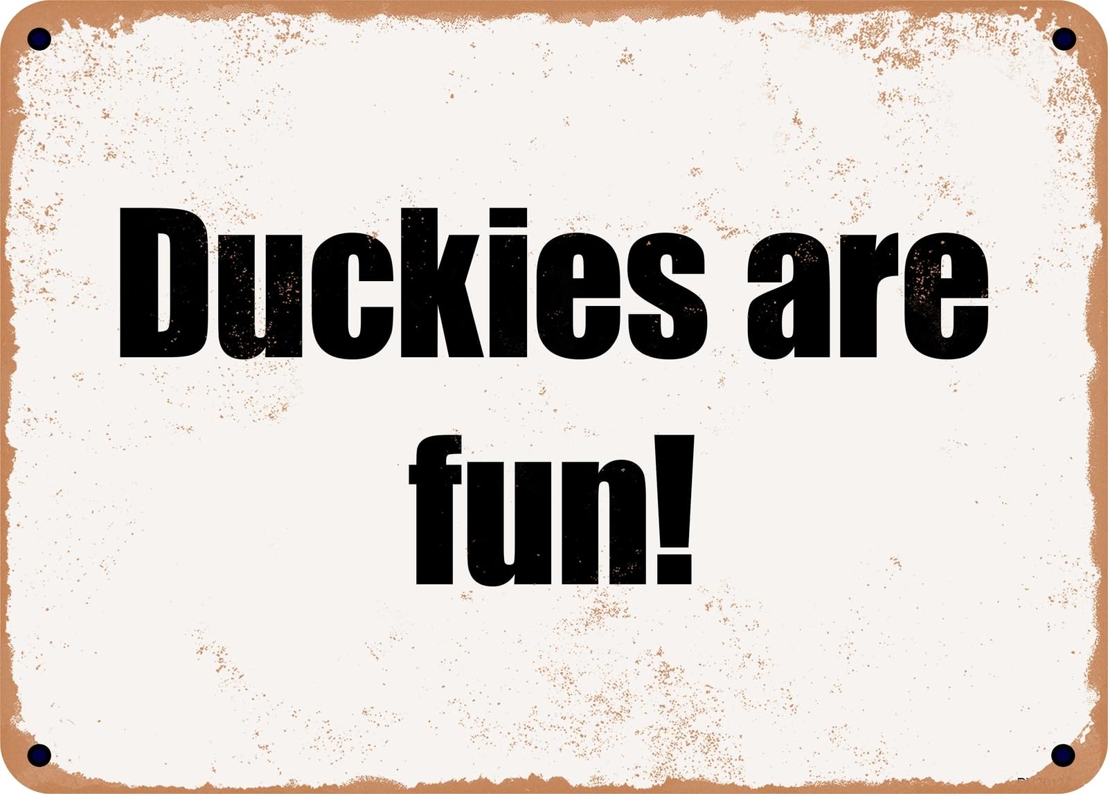 Miaomansenstore Metal Sign - Duckies Are Fun! Home Decor