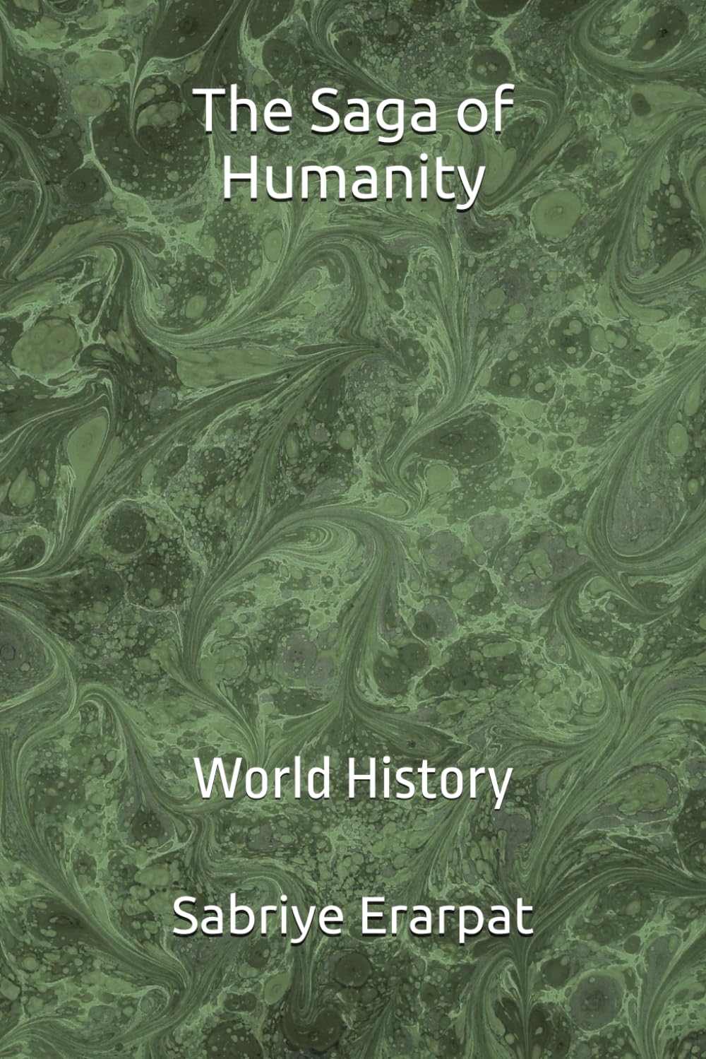 The Saga of Humanity: World History