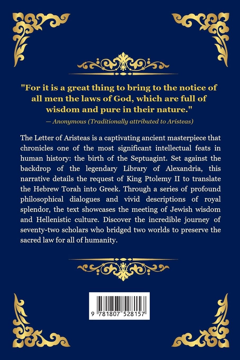 The Letter Of Aristeas: The Legendary Origins of the Septuagint - An Ancient Account of Jewish Wisdom, the Library of Alexandria, and the Translation ... Bible (Library of Alexandria - Esoteric)