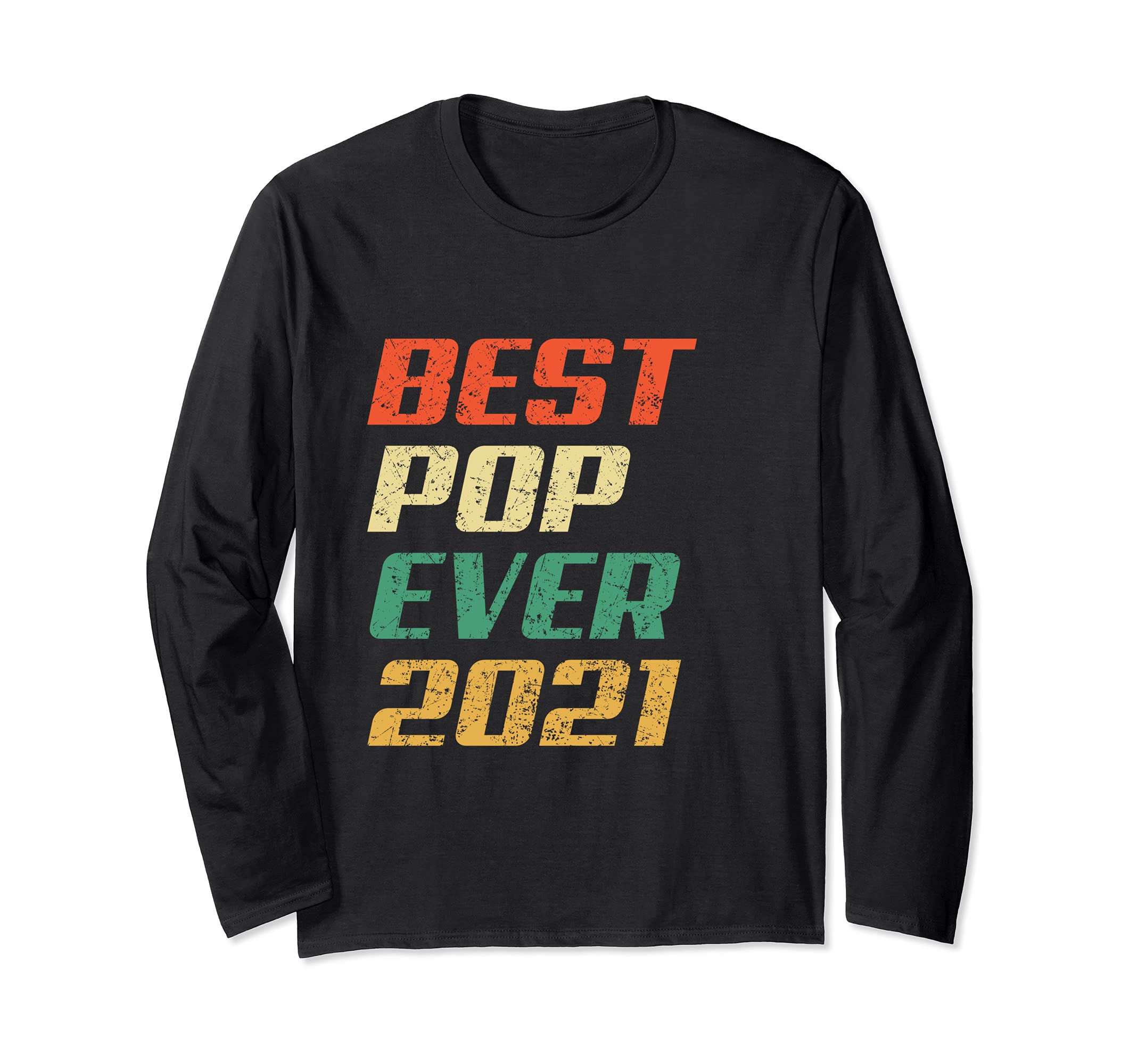 Vintage Best Pop Ever 2021 Father's Day Long Sleeve T-Shirt