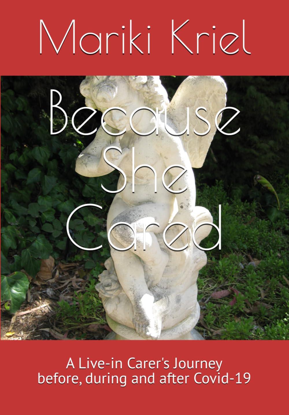 Because She Cared: A Live-in Carers Journey before, during and after Covid-19