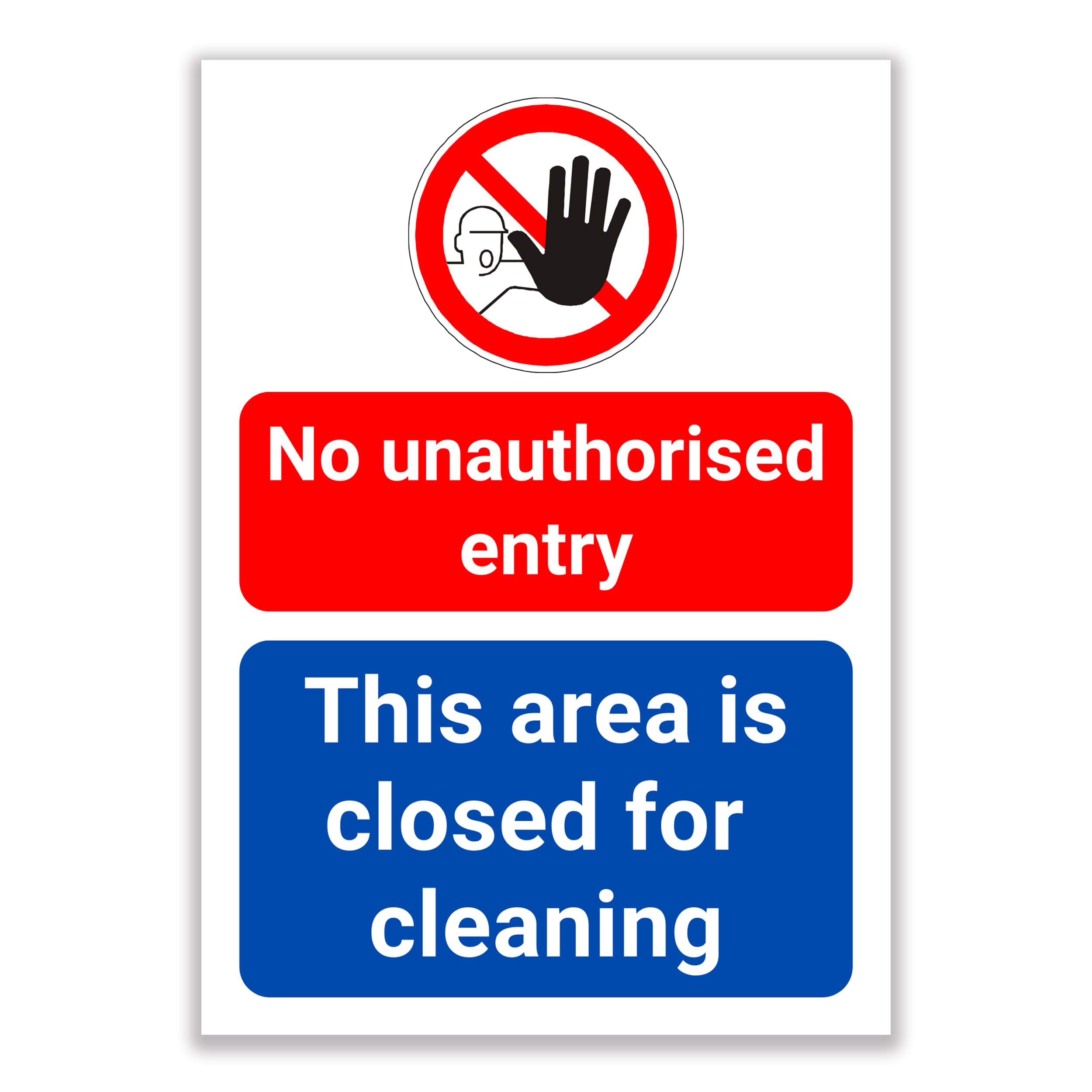 LP Lifestyle No Unauthorised Entry Sign – Area Closed for Cleaning Safety Notice, Waterproof PVC Warning Sign for Workplaces, Toilets, Shops & Public Areas No.284 (A4 (210mm x 297mm) – No Holes)