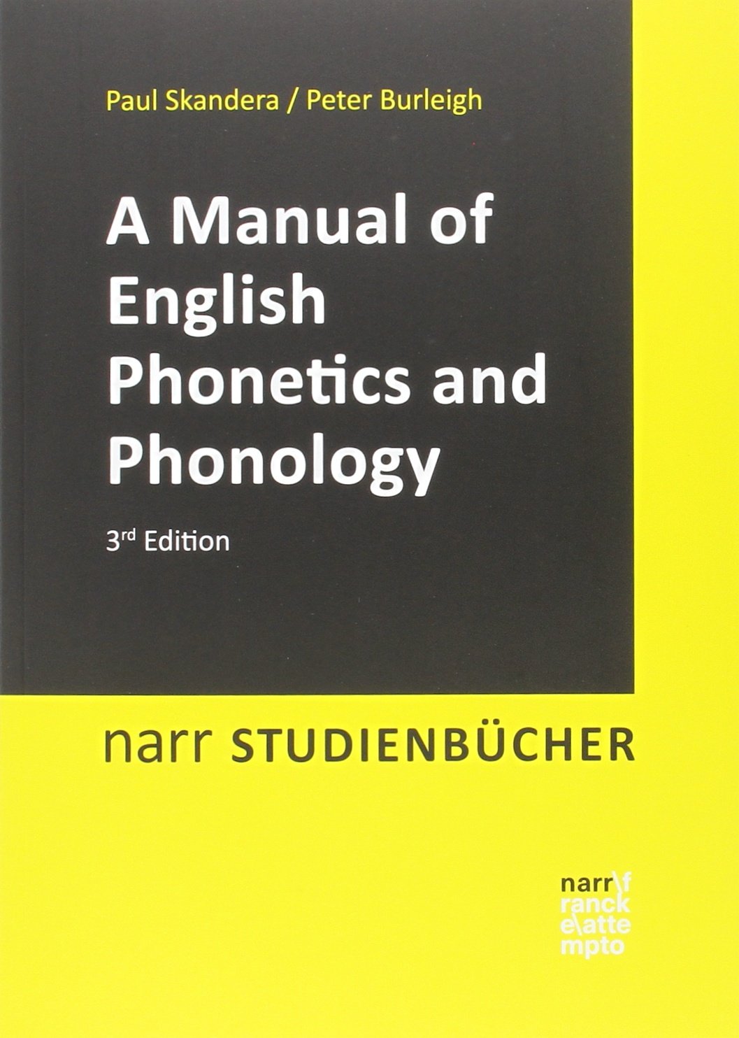 Buy A Manual of English Phonetics and Phonology: Twelve Lessons with an Integrated Course in Phonetic Transcription — BookShops.in