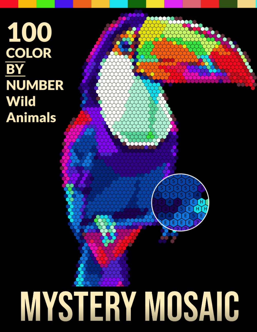 Wild Animals: Mystery Mosaic: 100 Color-by-Number Wild Animal Illustrations