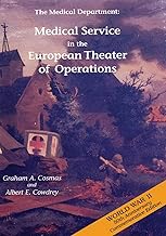 The Medical Department: Medical Service in the European Theater of Operations (United States Army in World War II: The Technical Services)