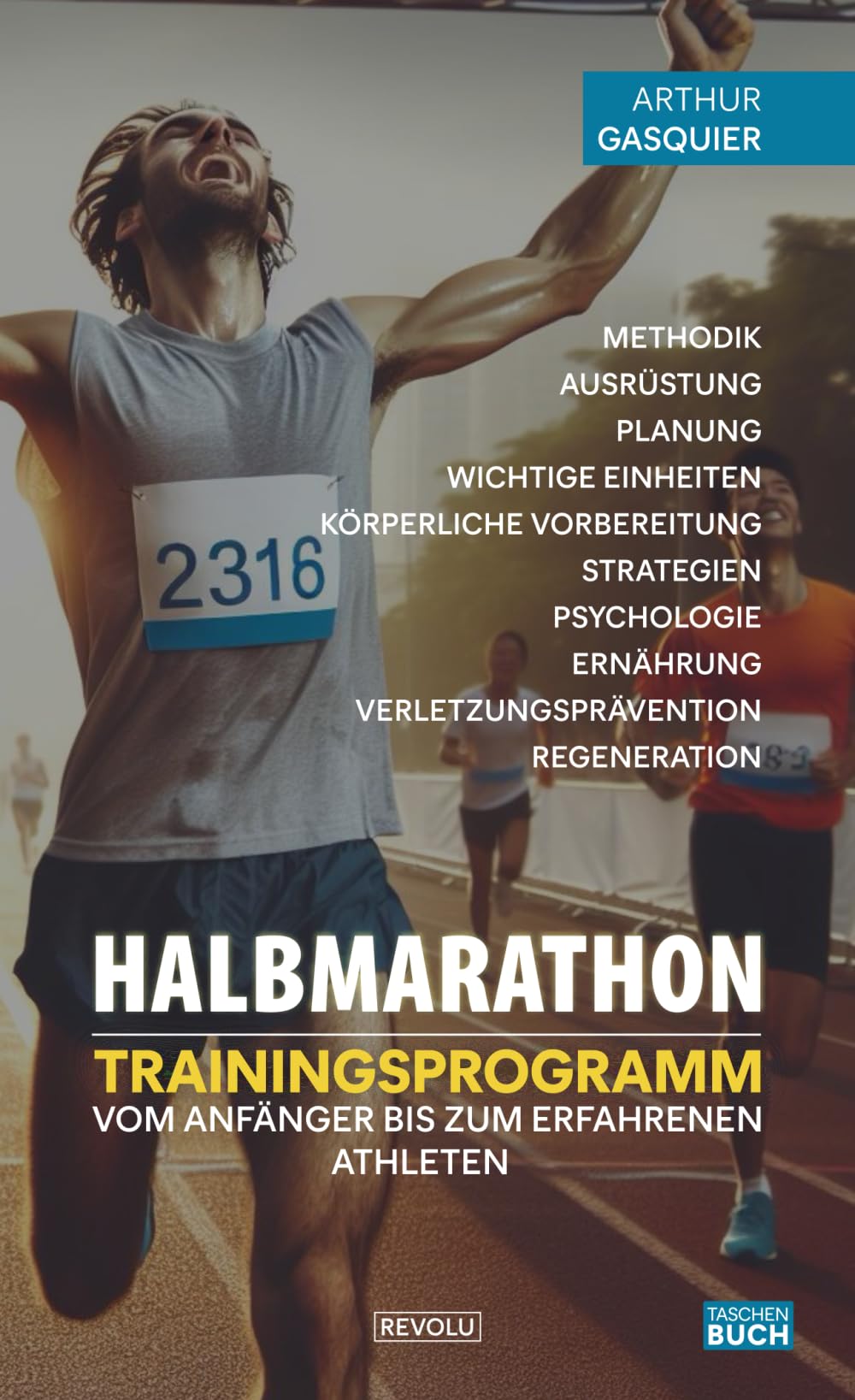 Trainingsprogramm für den Halbmarathon: Halbmarathon: Trainingsprogramm vom Anfänger bis zum erfahrenen Athleten