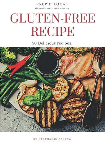 Gluten Free Recipes: Prep'd Local