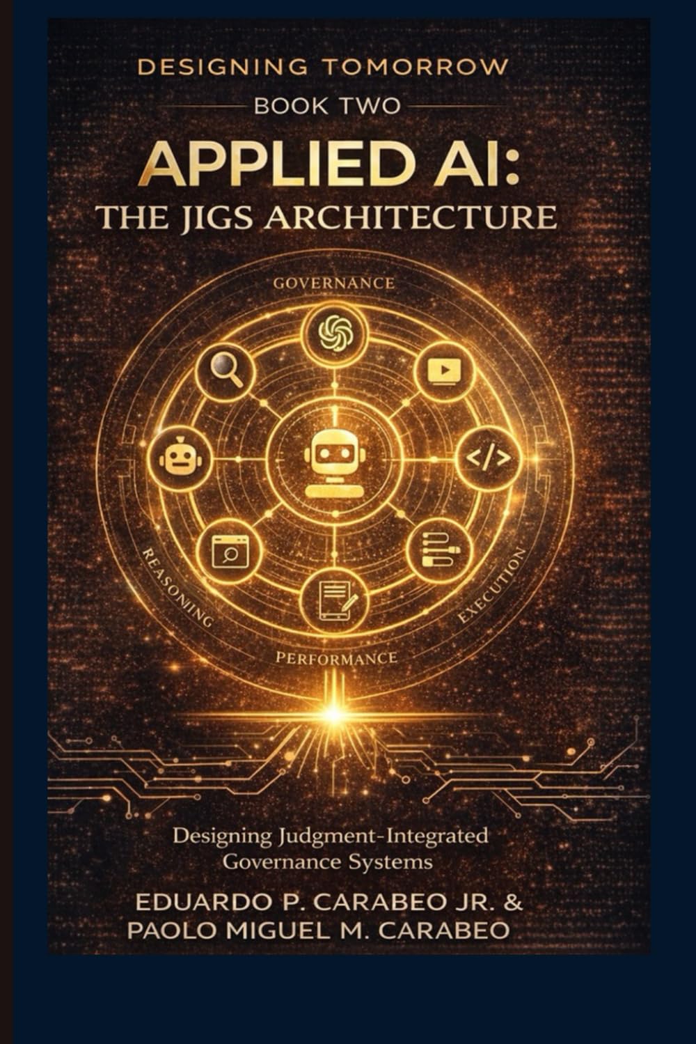 Designing Tomorrow - Applied AI Mastery: The Jigs Architecture