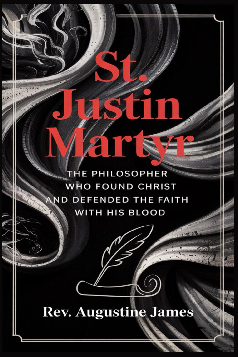 ST. JUSTIN MARTYR: The Philosopher Who Found Christ and Defended the Faith with His Blood