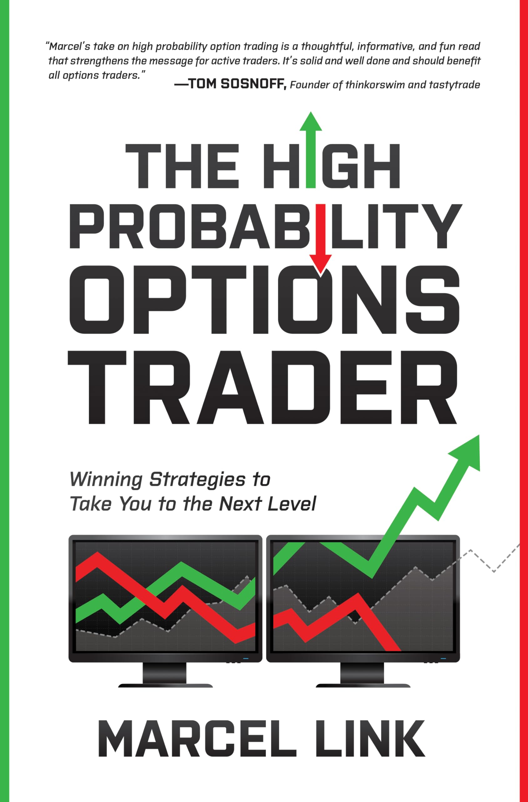 The High Probability Options Trader: Winning Strategies to Take You to the Next Level (English Edition)
