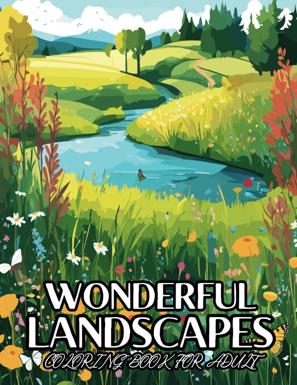 Adult Coloring Book: Landscape Relaxing Coloring Book For men, women, and teens. (For a blissful, serene, and utterly relaxing experience...)