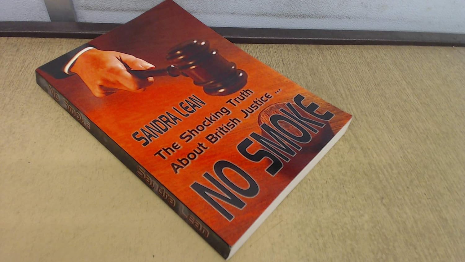 No Smoke The Shocking Truth About British Justice Amazon.co.uk(02)