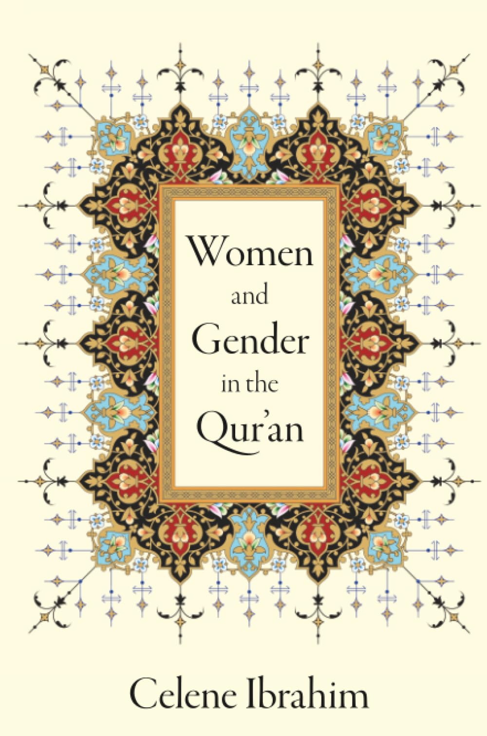 Women and Gender in the Qur'an (Studies in Feminist Institutionalism)