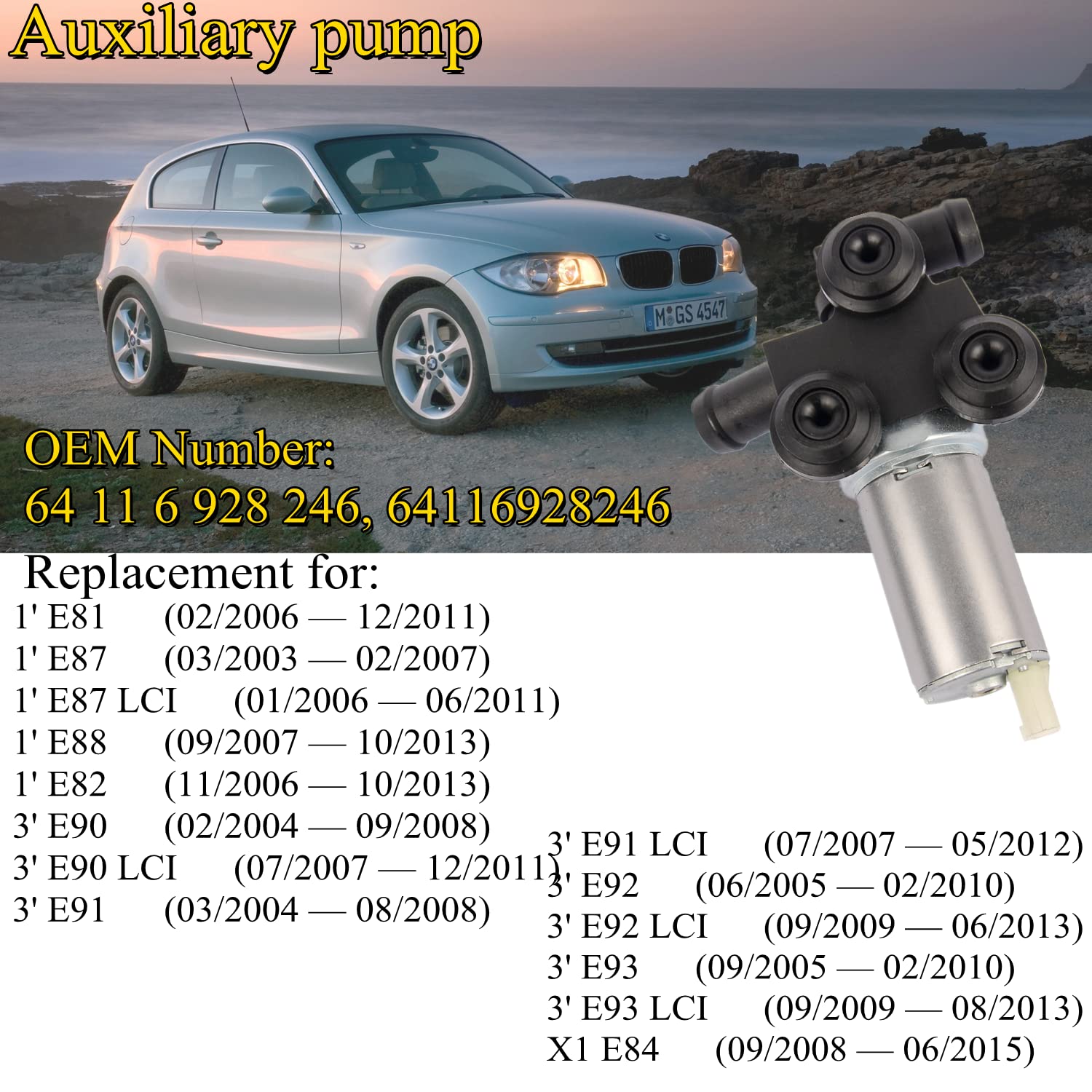 Bisenya Pompa ausiliaria Pompa dell'acqua aggiuntiva compatibile con 1' E81 E82 E87 LCI E88 3' E90 E91 LCI E92 E93 X1 E84 64116928246