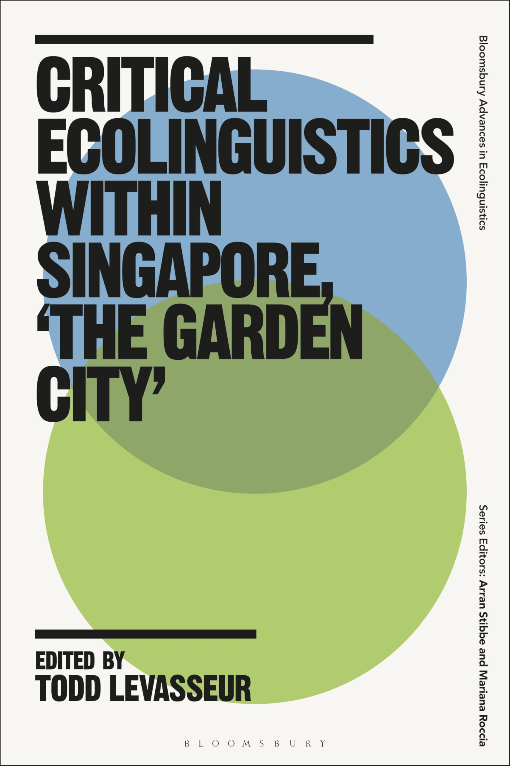 Critical Ecolinguistics : décoder le discours vert de Singapore Garden City en anglais
