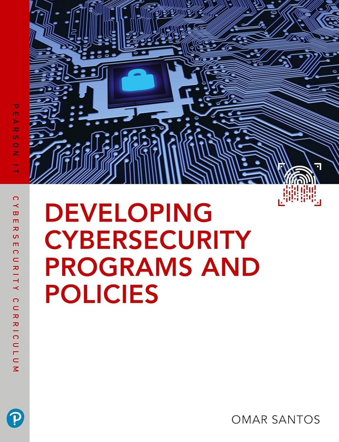 Developing Cybersecurity Programs and Policies (Pearson It Cybersecurity Curriculum) 3rd Edition Developing Cybersecurity Programs and Policies (Pearson It Cybersecurity Curriculum) 3rd Edition