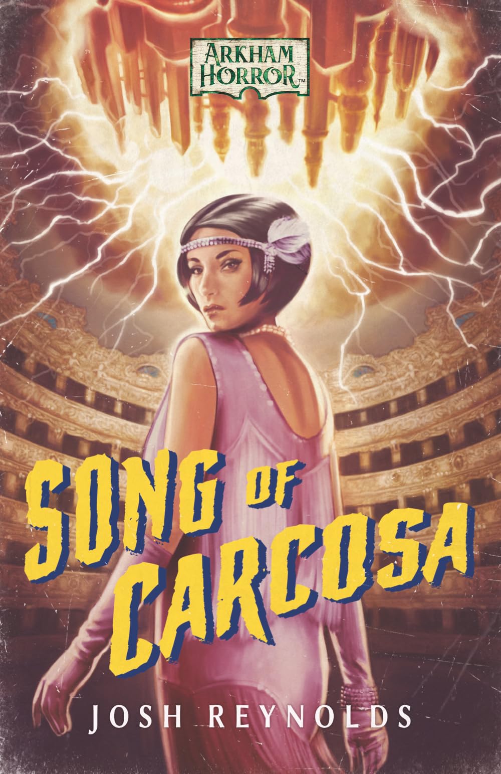Song of Carcosa: An Arkham Horror Novel (The Adventures of Alessandra Zorzi)