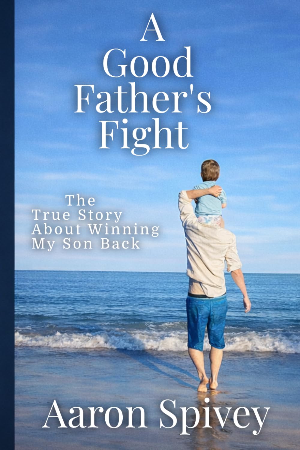 A Good Father's Fight