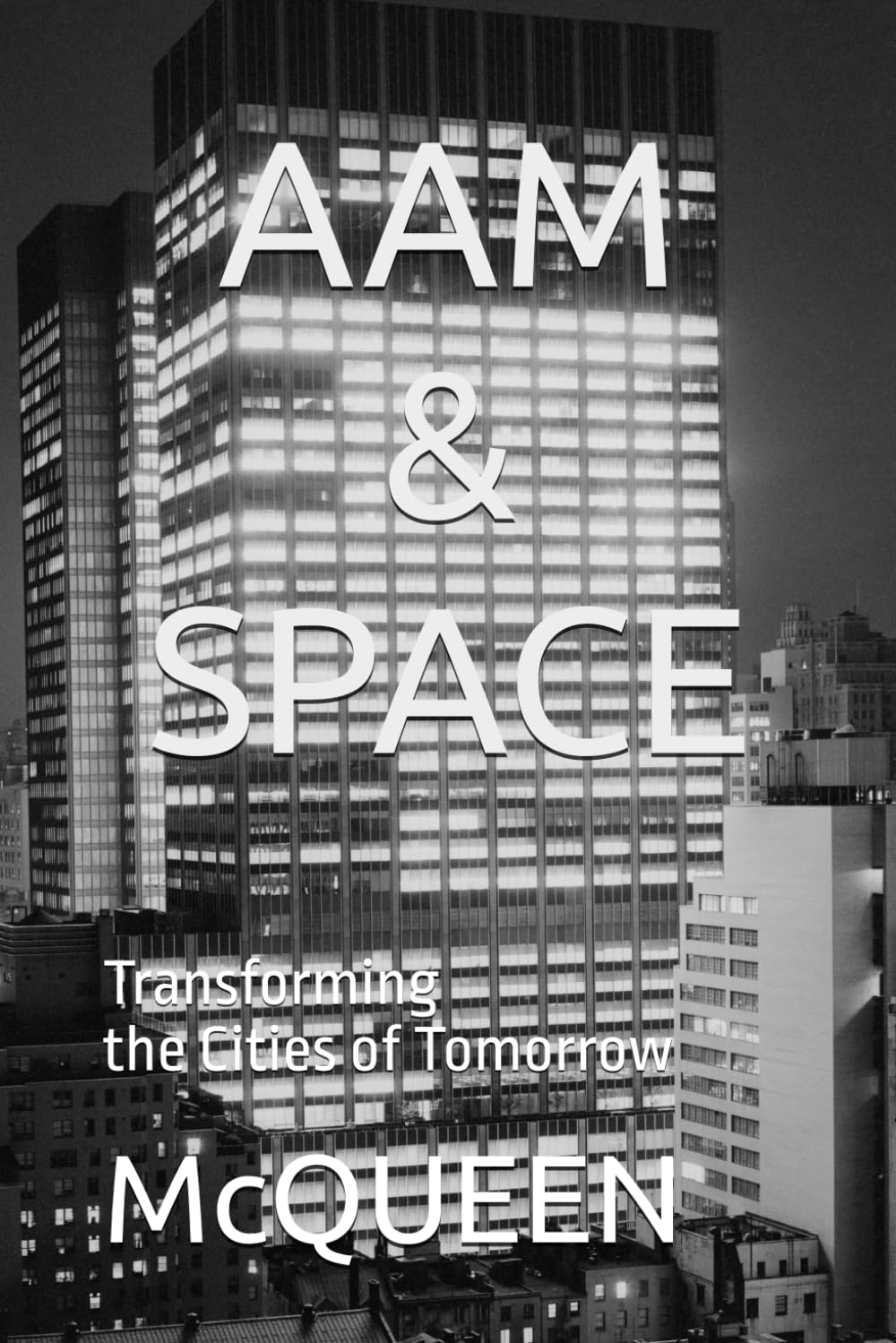 AAM & SPACE: Transforming the Cities of Tomorrow